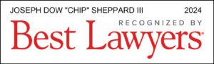 Best Lawyers Joseph Dow Chip Sheppard III