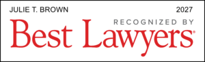 Best Lawyers Julie T. Brown